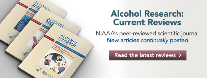 Alcohol Research Current Reviews Read the latest. 