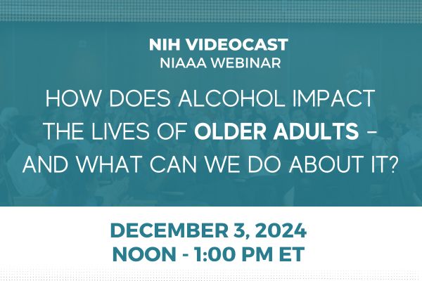 Promotional image for the NIAAA webinar on alcohol use in older adults