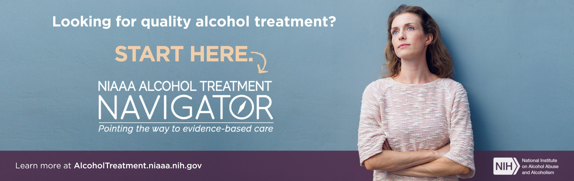 Alcohol Treatment Navigator Pointing the way to evidence based care