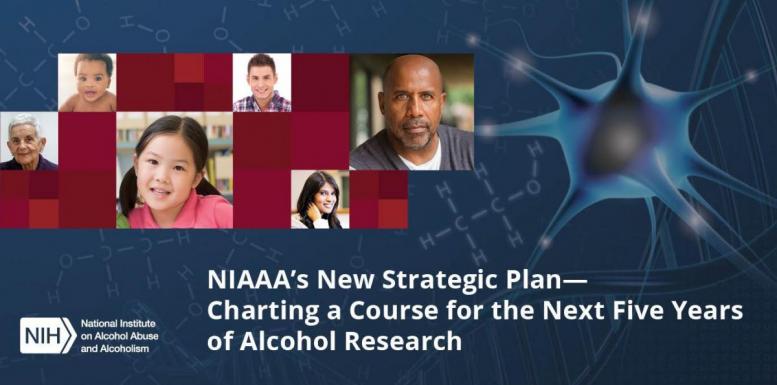 NIAAA's new Strategic Plan charting a course for 5 years of alcohol research